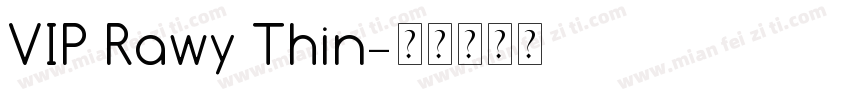 VIP Rawy Thin字体转换